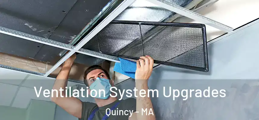 Ventilation System Upgrades Quincy - MA
